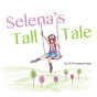 Selena's Tall Tale